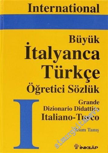 Büyük İtalyanca - Türkçe Öğretici Sözlük = Grande Dizionaro Didattico 
