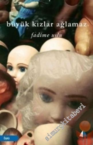 Büyük Kızlar Ağlamaz -