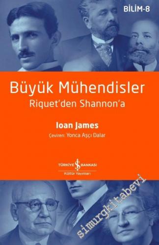 Büyük Mühendisler: Riquet'den Shannon'a -        2025