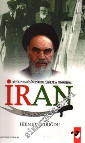 Büyük Pers Düşüncesinden Zülfikar'ın Yumruğuna İran