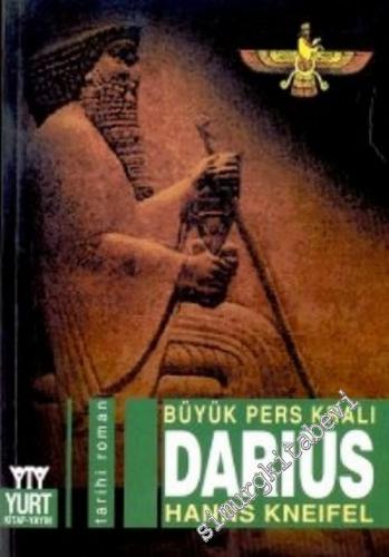 Büyük Pers Kralı Darius