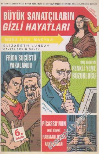 Büyük Sanatçıların Gizli Hayatları -