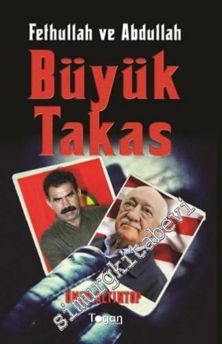 Büyük Takas: Fethullah ve Abdullah