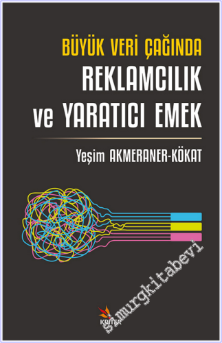 Büyük Veri Çağında Reklamcılık ve Yaratıcı Emek -        2026