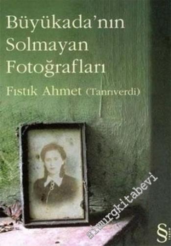 Büyükada'nın Solmayan Fotoğrafları