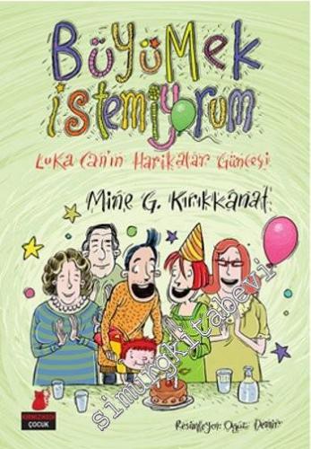 Büyümek İstemiyorum: Luca Can'ın Harikalar Güncesi -        2015