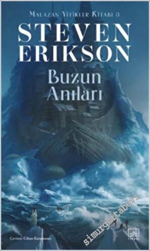 Buzun Anıları / Malazan Yitikler Kitabı 3  İthaki Yayınları -        2022