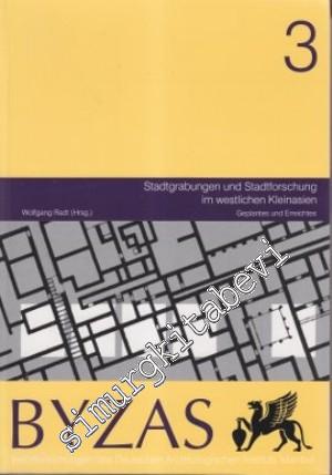 Byzas 3: Stadtgrabungen und Stadtforschung im Westlichen Kleinasien Ge