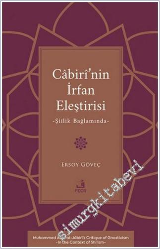 Cabiri'nin İrfan Eleştirisi -Şiilik Bağlamında- -        2024
