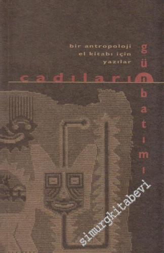 Cadıların Günbatımı: Bir Antropoloji El Kitabı İçin Yazılar