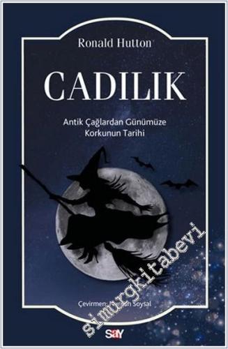 Cadılık: Antik Çağlardan Günümüze Korkunun Tarihi -        2024