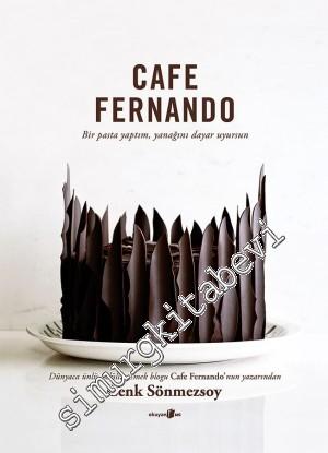 Cafe Fernando: Bir Pasta Yaptım, Yanağını Dayar Uyursun -