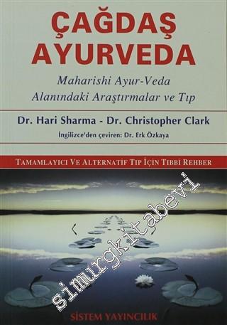 Çağdaş Ayurveda: Maharishi Ayur-Veda Alanındaki Araştırmalar ve Tıp -        2006