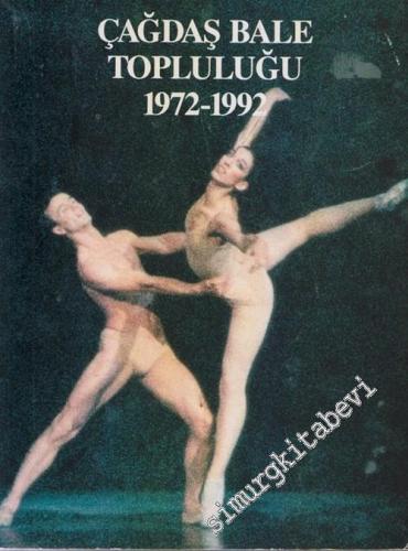 Çağdaş Bale Topluluğu ( 1972- 1992 ) -        1990
