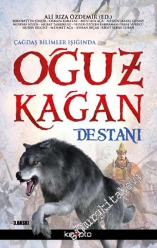 Çağdaş Bilimler Işığında Oğuz Kağan Destanı -