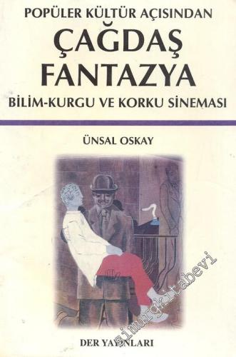 Çağdaş Fantazya: Popüler Kültür Açısından Bilim Kurgu ve Korku Sineması -