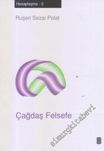 Çağdaş Felsefe : Hesaplaşma 2 - 2007