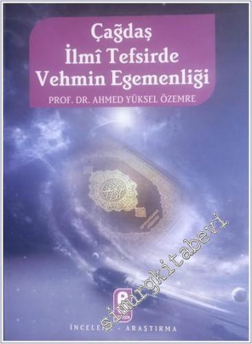 Çağdaş İlmi Tefsirde Vehmin Egemenliği -        2007