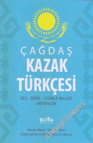 Çağdaş Kazak Türkçesi: Ses, Şekil, Cümle Bilgisi, Metinler -