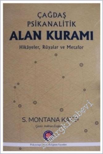 Çağdaş Psikanalitik Alan Kuramı : Hikayeler Rüyalar ve Metafor - 2019