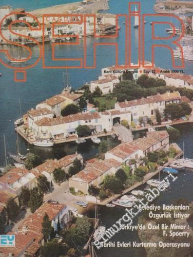 Çağdaş Şehir Kent Kültürü Dergisi : Belediye Başkanları Özgürlük İstiyor - Sayı: 22      Aralık