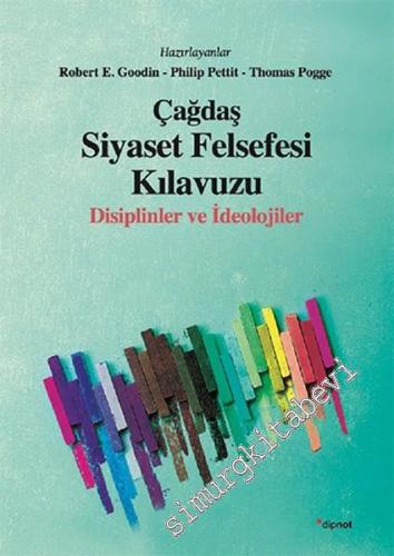 Çağdaş Siyaset Felsefesi Kılavuzu: Disiplinler ve İdeolojiler - 2016