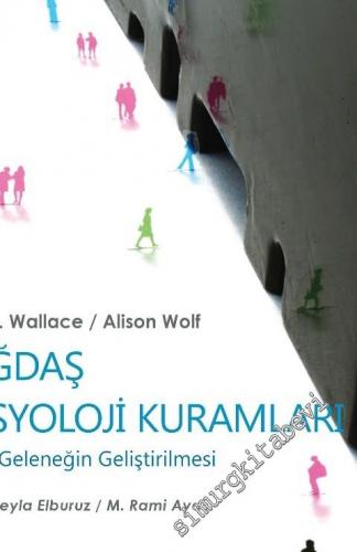 Çağdaş Sosyoloji Kuramları : Klasik Geleneğin Genişletilmesi -        2025