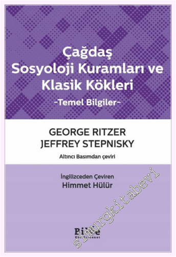Çağdaş Sosyoloji Kuramları ve Klasik Kökleri - Temel Bilgiler - 2026