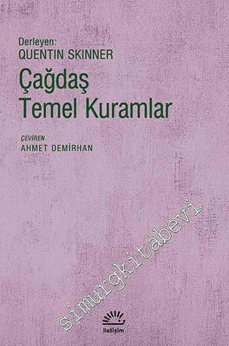 Çağdaş Temel Kuramlar: Habermas, Althusser, Derrida, Gadamer, Kuhn, Foucault, Rawls, Levi Strauss, Annales Okulu  -        2018