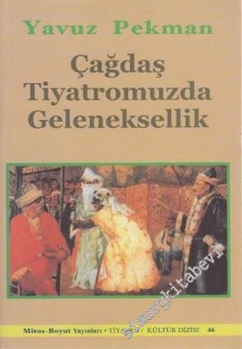 Çağdaş Tiyatromuzda Geleneksellik -        2002