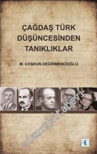 Çağdaş Türk Düşüncesinden Tanıklıklar -