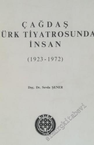 Çağdaş Türk Tiyatrosunda İnsan (1923 - 1972) -