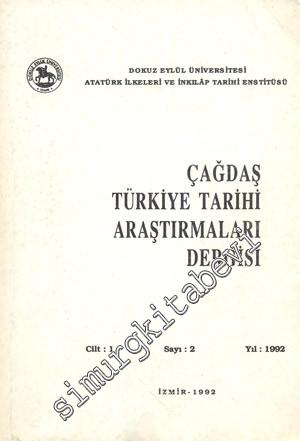 Çağdaş Türkiye Tarihi Araştırmaları Dergisi - Sayı: 2 Cilt 1