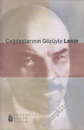 Çağdaşlarının Gözüyle Lenin: Anılar Gözlemler -