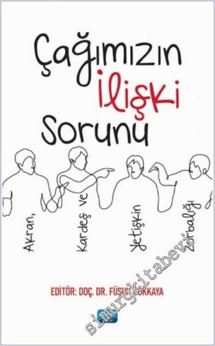 Çağımızın İlişki Sorunu - Akran, Kardeş ve Yetişkin Zorbalığı -        2025