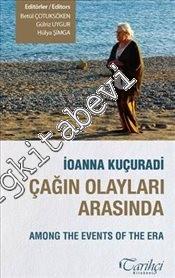 Çağın Olayları Arasında - Among the Events of the Era -