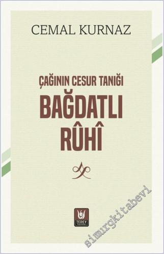 Çağının Cesur Tanığı Bağdatlı Rûhî - 2025