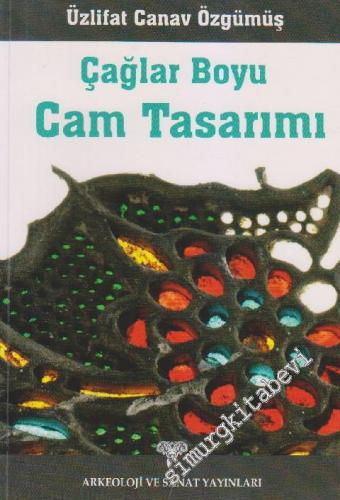 Çağlar Boyu Cam Tasarımı -