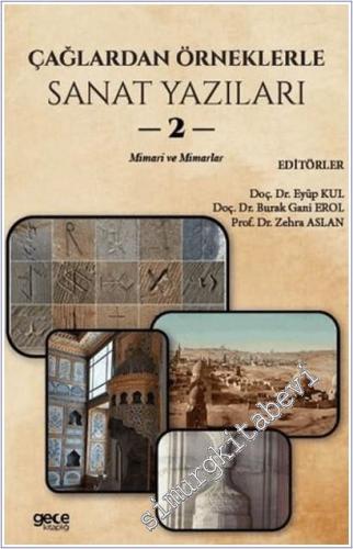 Çağlardan Örneklerle Sanat Yazıları 2 : Mimari ve Mimarlar - 2026