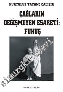 Çağların Değişmeyen Esareti: Fuhuş