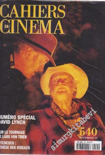 Cahiers Du Cinema: Özel Sayı David Lynch - Sayı: 540      Novembre 1999