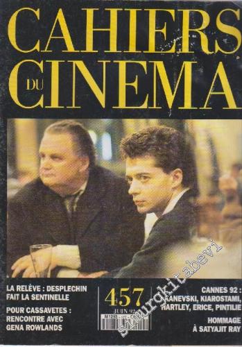 Cahiers Du Cinema - Sayı: 457 Juin