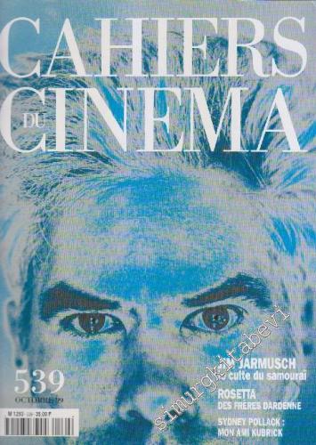 Cahiers Du Cinema - Sayı: 539      Octobre 1999