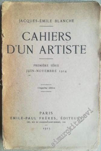 Cahiers d'Un Artiste: Première Serie Juin-Novembre 1914