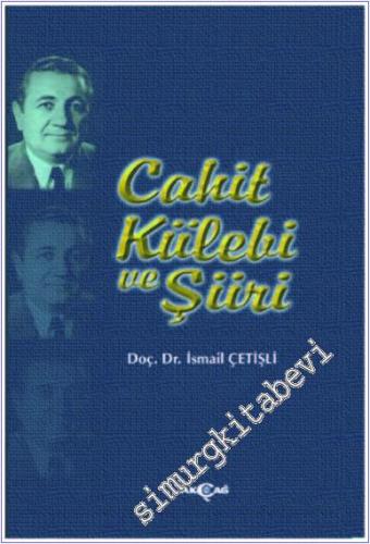 Cahit Külebi ve Şiiri -        2012