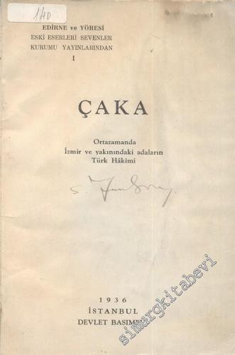 Çaka Bey: İzmir ve Yakınındaki Adaların İlk Türk Hakimi