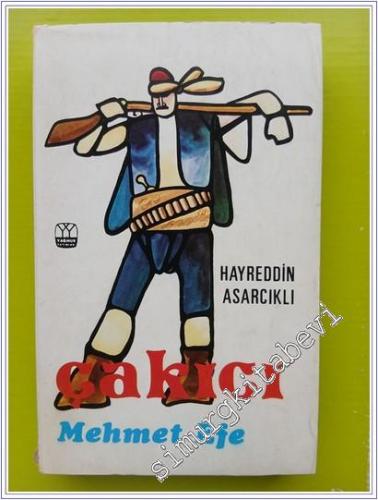 Çakıcı Mehmet Efe - Gerçek Hayat Hikayesi ile -        1973
