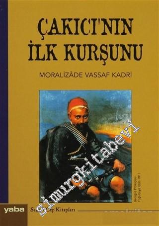 Çakıcı'nın İlk Kurşunu -