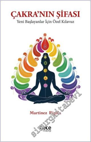 Çakra'nın Şifası : Yeni Başlayanlar İçin Özel Kılavuz -        2024