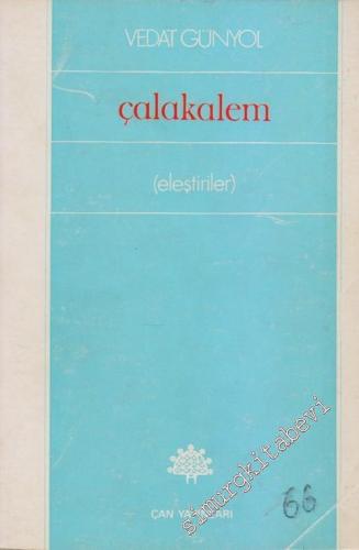 Çalakalem / Eleştiriler -